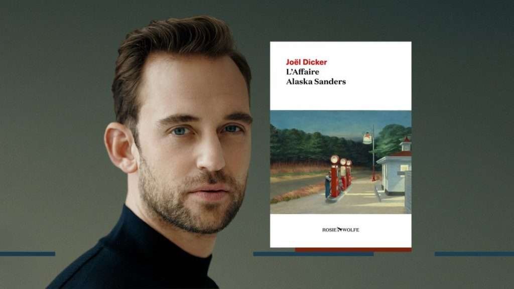 Joël Dicker : L’affaire des best-sellers