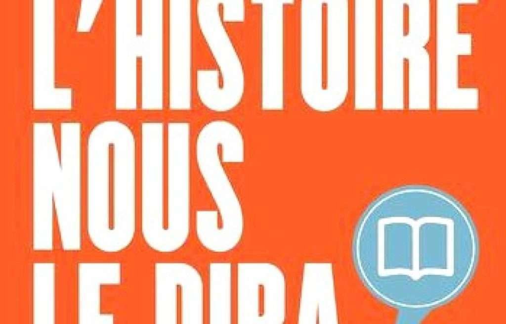 «L’Histoire nous le dira», Laurent Turcot