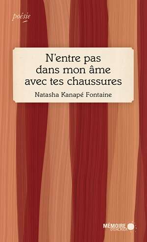 5 livres pour entrer dans l’univers de Natasha Kanapé Fontaine