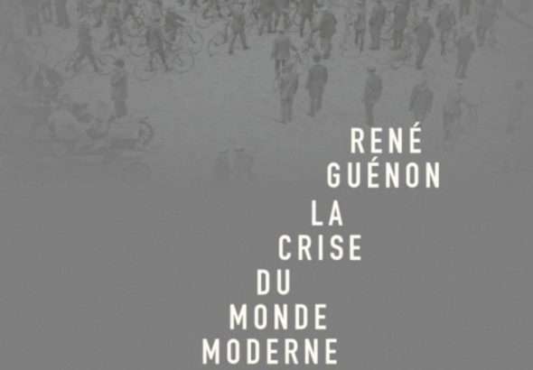 «La crise du monde moderne», René Guénon