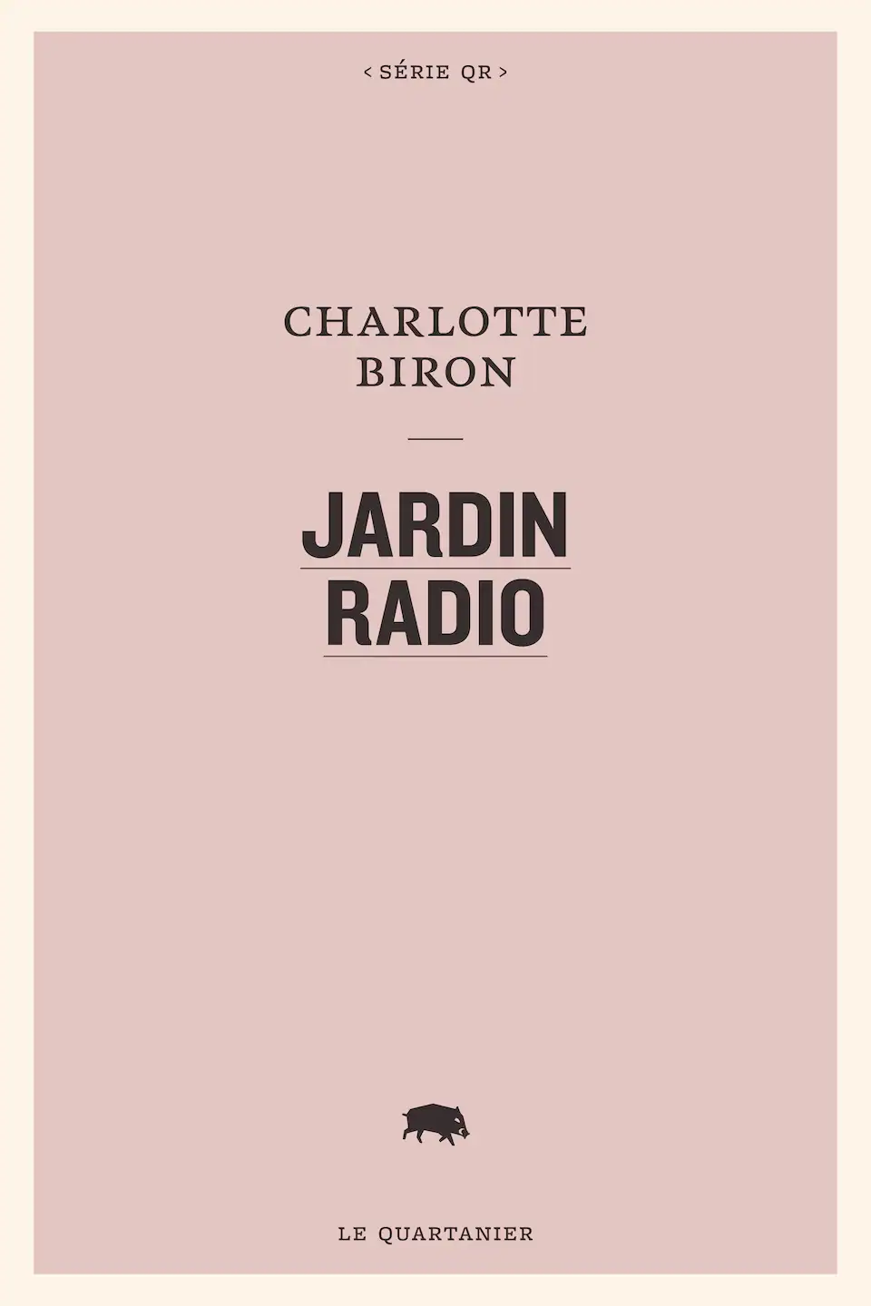 La page couverture du roman Jardin radio est rose et comprend le titre de l'œuvre et le nom de l'autrice.