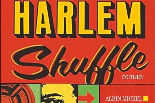 Critique de Harlem Shuffle | Prends l’oseille et tire-toi