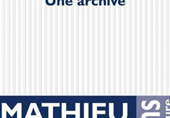 «Une archive», Mathieu Lindon