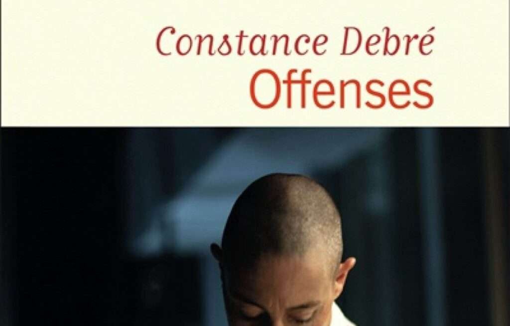 «Offenses», Constance Debré