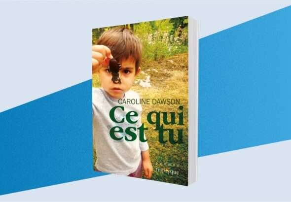 Le livre du mois : Ce qui est tu, de Caroline Dawson