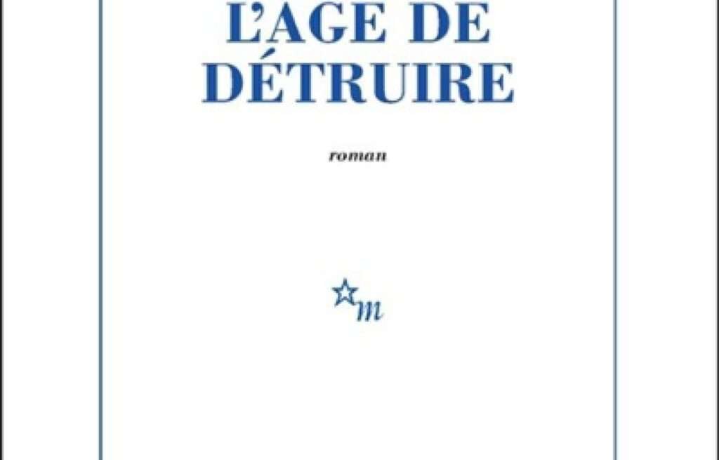«L’âge de détruire», Pauline Peyrade