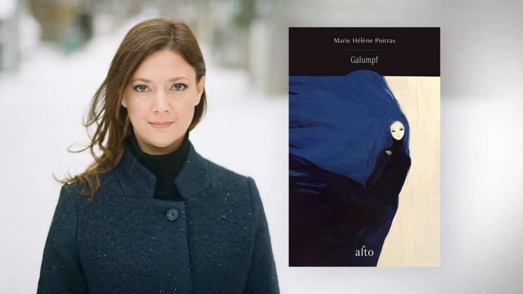 Galumpf : Marie Hélène Poitras revit ses souvenirs d’enfance dans son nouveau livre