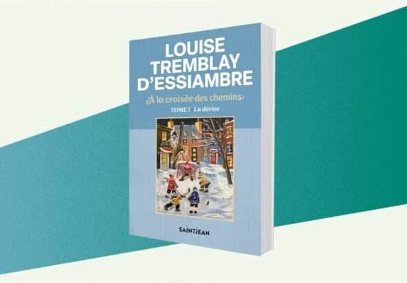 Le roman du mois : À la croisée des chemins, tome 1, de Louise Tremblay d’Essiambre