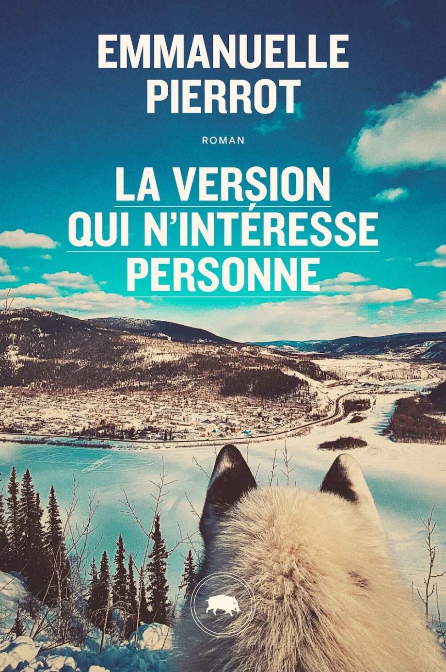 La version qui n'intéresse personne d'Emmanuelle Pierrot