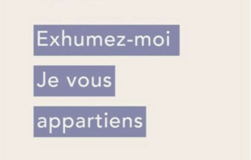 «Exhumez-moi Je vous appartiens», Alexandre Yergeau