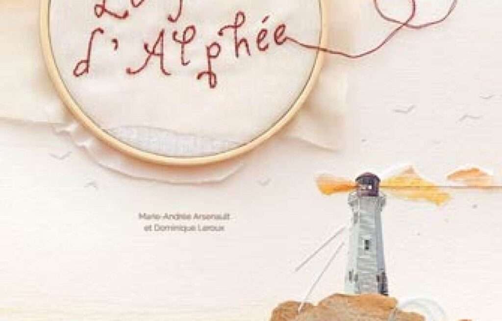 «Le fil d’Alphée», Marie-Andrée Arsenault et Dominique Leroux