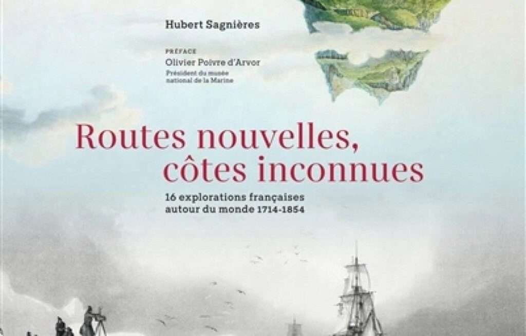 «Routes nouvelles, côtes inconnues», Hubert Sagnières