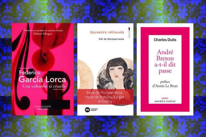 La chronique « poches » assez surréaliste de François Angelier : Charles Duits, Kiki de Montparnasse, Federico Garcia Lorca La chronique « poches » assez surréaliste de François Angelier : Charles Duits, Kiki de Montparnasse, Federico Garcia Lorca