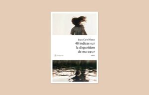 «48 indices sur la disparition de ma soeur», Joyce Carol Oates