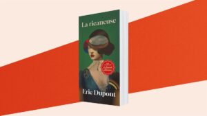 Le roman du mois : La ricaneuse, d’Eric Dupont