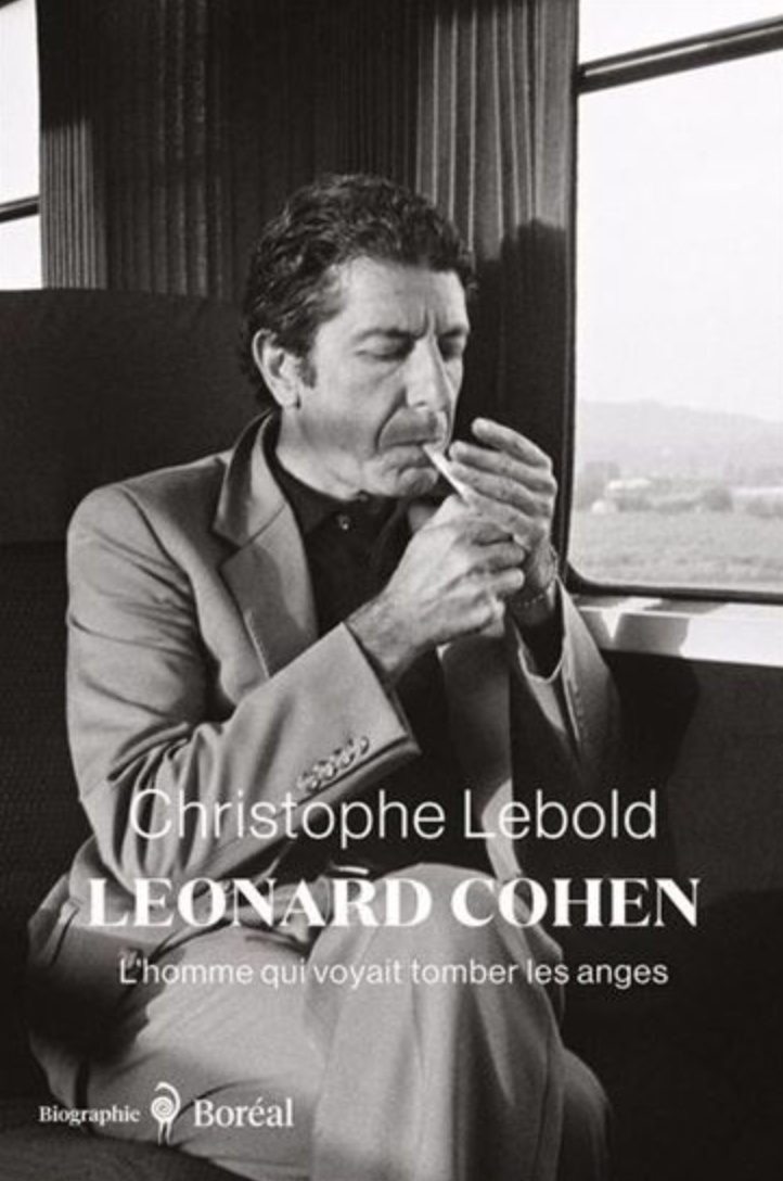 Leonard Cohen – L'homme qui voyait tomber les anges