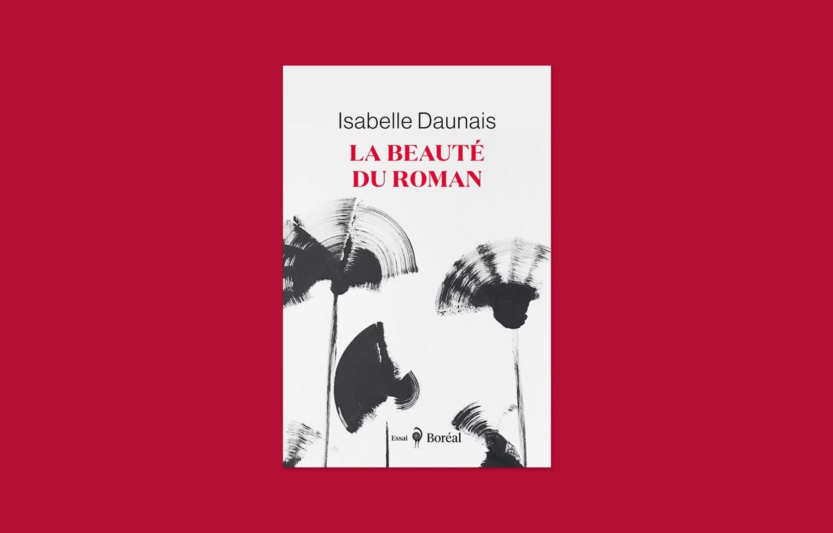 «La beauté du roman», Isabelle Daunais