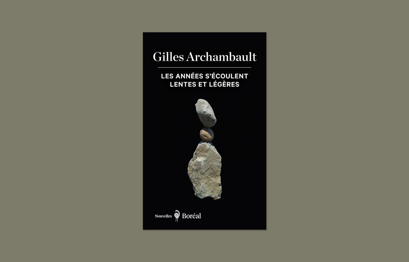 «Les années s’écoulent lentes et légères», Gilles Archambault