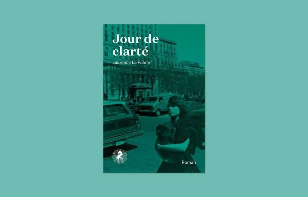 «Jour de clarté», Laurence La Palme