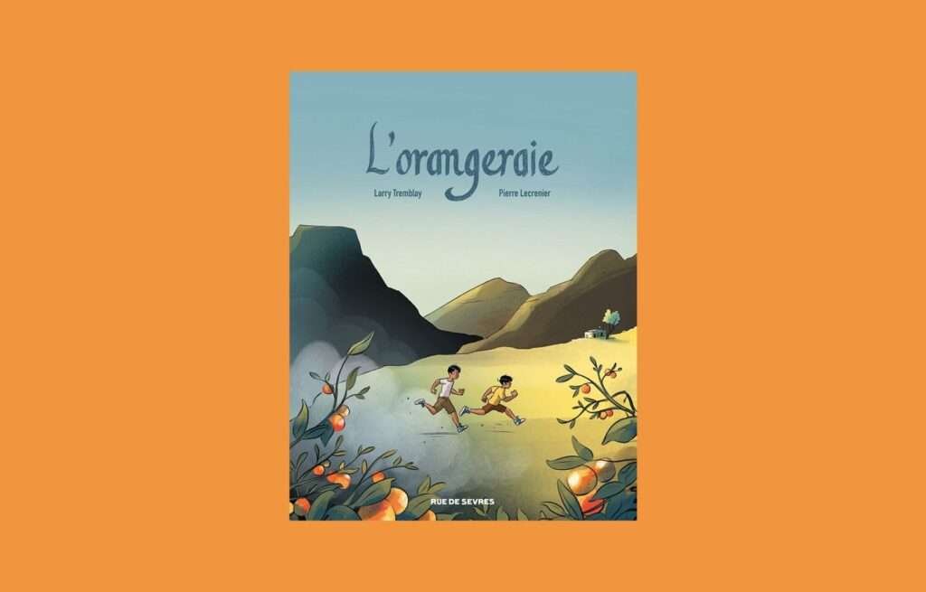 «L’orangeraie»: tu es mon autre