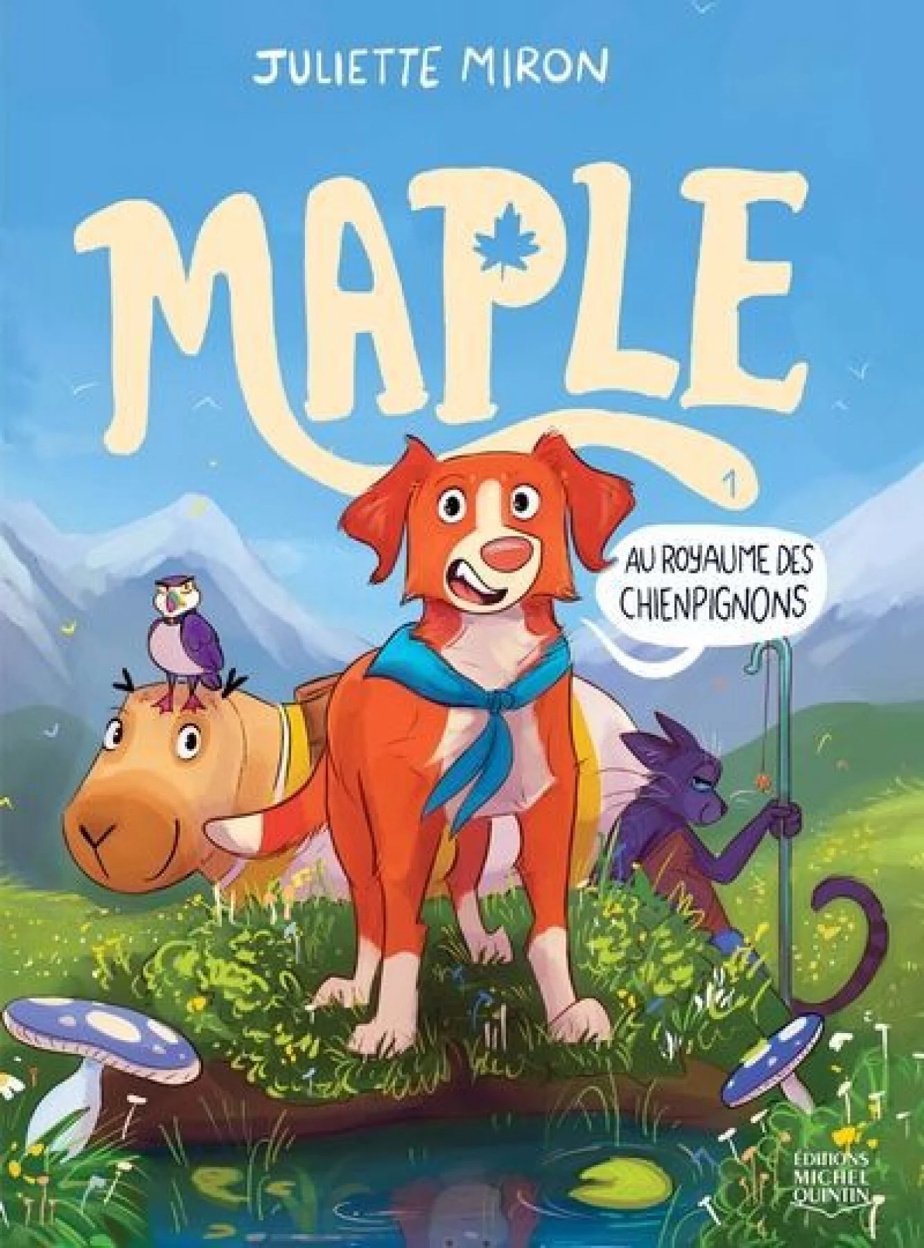 Maple, tome 1 – Au royaume des chienpignons