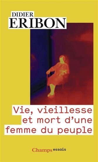 Vie, vieillesse et mort d’une femme du peuple